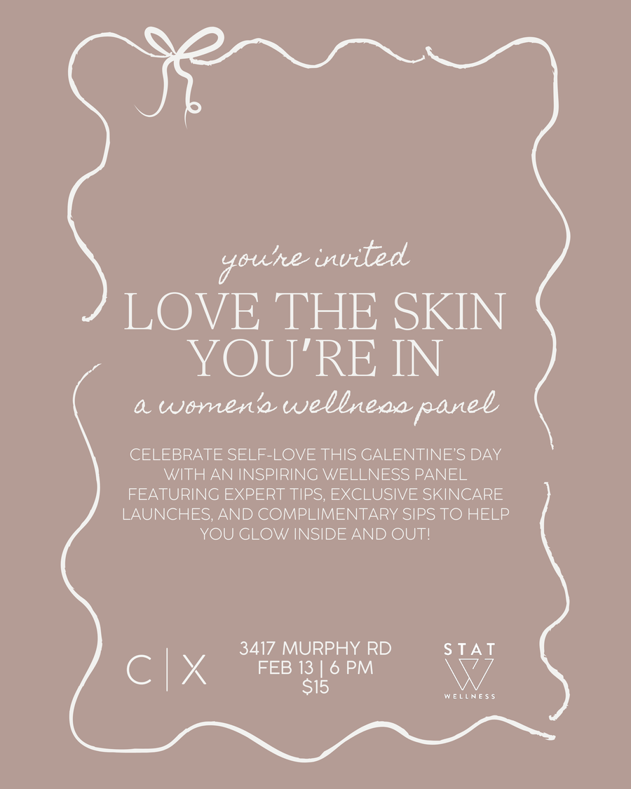 Love the Skin You’re In – A Galentine's Women’s Wellness Panel